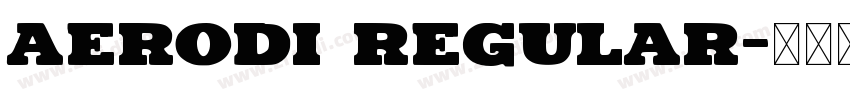 aerodi regular字体转换